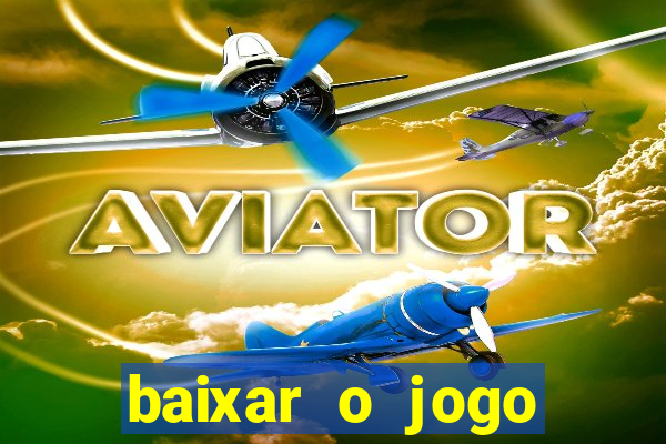 baixar o jogo street fighter